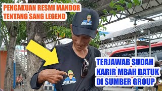 RESMI,TERJAWAB SUDAH PETUALANGAN THE LEGEND MBAH DATUK DI SUMBER GROUP,PENGAKUAN RESMI RESMI MANDOR