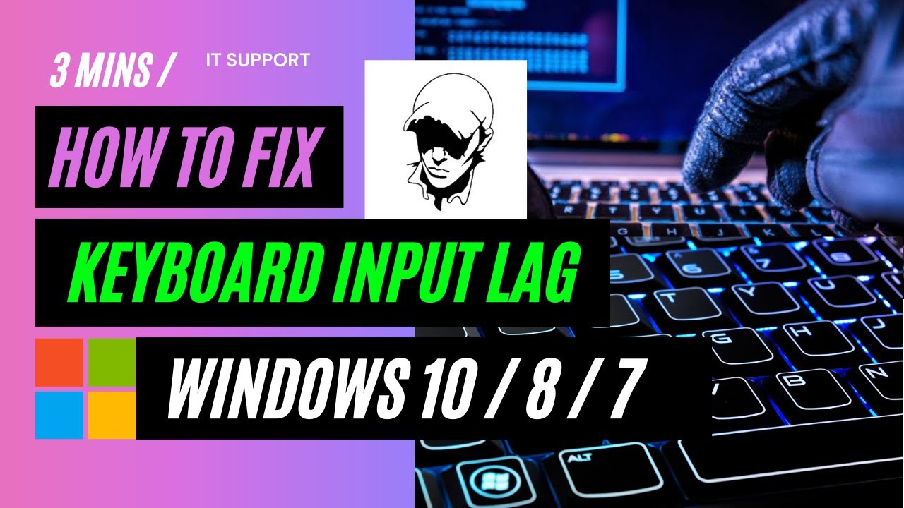 How To Fix Keyboard Input Lag In Windows 10 / 8 / 7 - YouTube