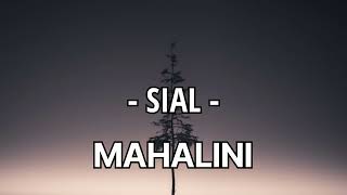 SIAL BY MAHALINI -LIRIK.
