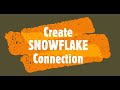 IICS | Create SNOWFLAKE database Connection in Informatica Cloud