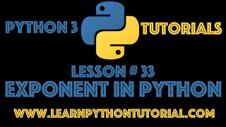 Python Tutorial: Python Exponent #33