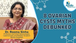 Apollo Hospitals| Myths & Facts about Ovarian Cysts | Dr Rooma Sinha