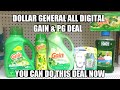 DOLLAR GENERAL ALL DIGITAL GAIN & PG DEAL|  YOU CAN DO THIS DEAL NOW