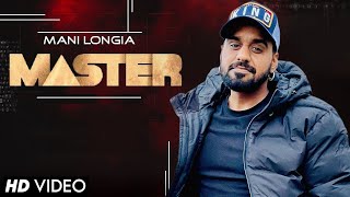 Master (Official Video) Mani Longia | New Punjabi Song 2023 | Latest Punjabi Songs 2023