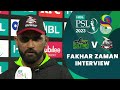 Fakhar Zaman Interview | Multan Sultans vs Lahore Qalandars | Match 1 | HBL PSL 8 | MI2T