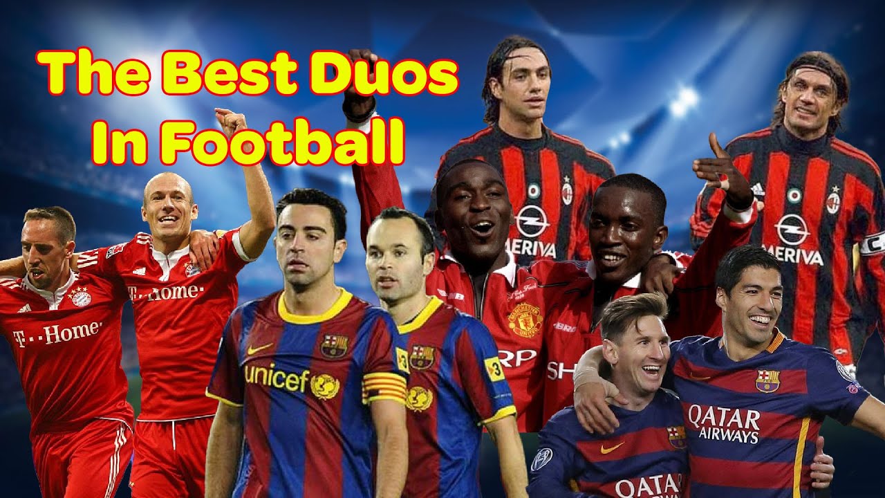 The Best Duos In Football Youtube