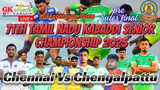 Chennai Vs Chengalpattu | 71st Tamil Nadu Kabaddi Senior Championship 2025 Salem | #Live