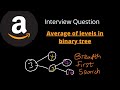 Average of Levels in Binary Tree - Breadth First Search | Javascript & Python - Leetcode 637