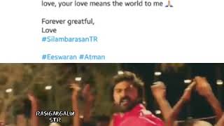 Silambarasan TR Thanked Us | Eeswaran | Atman |  STR Fans