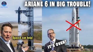 Ariane 6 Proves Disaster To ESA! European Union Turned to Elon Musk \u0026 SpaceX for help...