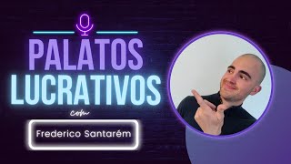 Palatos Lucrativos #11