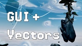 Project Spark Tutorials - GUI Elements and Vectors