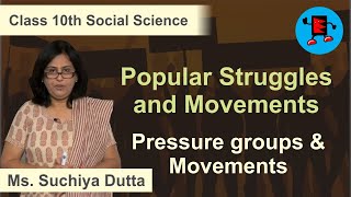 CBSE Class 10 Social Science Civics Popular Struggles and Movements Pressure Groups \u0026 Movements