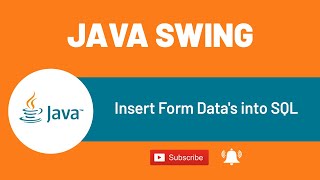 Insert Form Data's into SQL | Java Tutorial #8