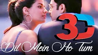Dil Mein Ho Tum lyrics | Cheat India | Emraan Hasmi | Armaan Malik "3D Song,