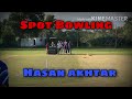 Spot bowling | Hasan Akhtar tips and tricks |