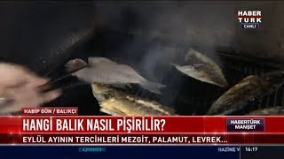 Hangi balık nasıl pişirilir?