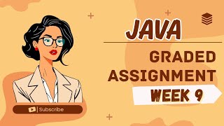 JAVA WEEK 9 GRADED ASSIGNMENT SOLUTIONS || IITM BS