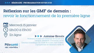 Réflexion sur les GMF de demain : revoir le fonctionnement de la première ligne