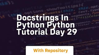 Docstrings in python python tutorial day 29