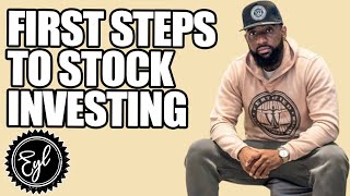 FIRST STEPS TO STOCK INVESTING