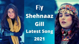 Fly | Shehnaaz Gill | Badshah | Uchana Amit | New Bollywood Song 2021 | Movietime