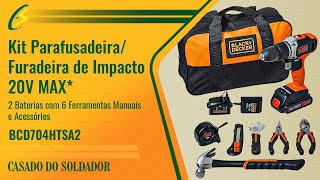 Kit Parafusadeira/Furadeira de Impacto 20V MAX BLACK+DECKER - BCD704HTSA2