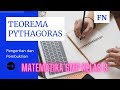 TEOREMA PYTHAGORAS MATEMATIKA KELAS 8 SMP | Pengertian dan Pembuktian Teorema Pythagoras