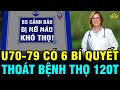 GD 70-79 VƯỢT NGUY THỌ TỚI 120T Nhờ 6 Bí Quyết Dưỡng Thân Tâm Trí Này, #Sống Vui Sống Khỏe