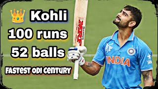 King Kohli's 100 runs from 52 balls | Fastest ODI Century by an Indian | Ind vs Aus