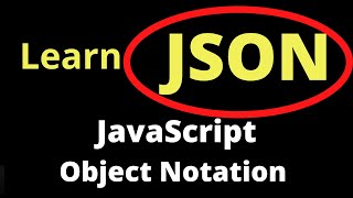 JSON Course for Beginners | Learn JavaScript Object Notation | Tutorial