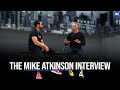 The Mike Atkinson Interview