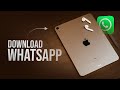 How to Download WhatsApp in iPad (tutorial)