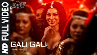 Gali Gali Full Video Song | KGF | Neha Kakkar | Mouni Roy | Tanishk Bagchi | Rashmi Virag | Radin
