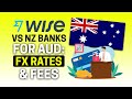 Wise vs NZ Banks FX Rates & Fees Comparison for Anyone Moving to Australia