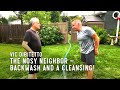 The Nosy Neighbor — Backwash and a cleansing! | VicDiBitetto.net