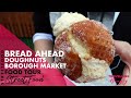 Bread Ahead Borough Market Food Tour | Travelling Hungry