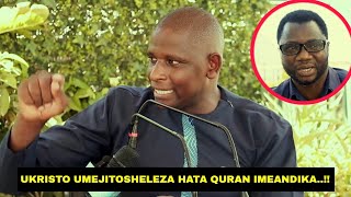 MWL NDACHA ATHIBITISHA UKRISTO NI DINI, AITA UISLAMU MALI YA  MTUME MOHAMMED AMTAJA UST. MWAIPOPO