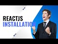 3_ReactJS Installation