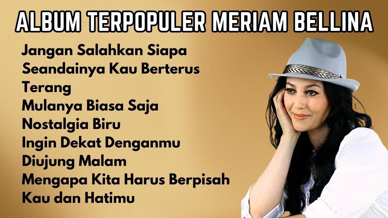 Meriam Bellina Full Album Terpopuler | Kumpulan Lagu Nostalgia 80an ...