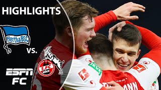 FC Cologne DOMINATES Hertha Berlin 3-1 | Bundesliga Highlights | ESPN FC
