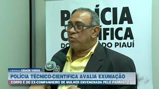 Polícia avalia exumação de ex-companheiro de vítima de envenenamento