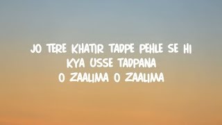 Zaalima (lyrics) | Jo Tere Khatir Tadpe Pehle Se He | Full song | Raees | (1080p).mp4