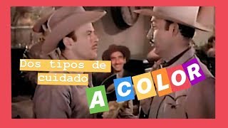 Dos tipos de cuidado a color (Película completa) Pedro Infante Jorge Negrete | Saúl Abraham