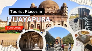 Top Tourist places in Vijayapura(Bijapur)😍| complete detailed video | Musaibvlogs