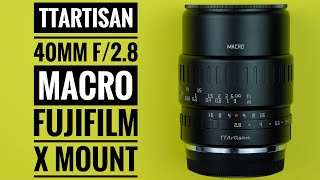 TTArtisan 40mm f/2.8 Macro Fujifilm X Mount