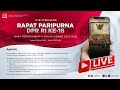 BREAKING NEWS - RAPAT PARIPURNA DPR RI KE-18 MASA PERSIDANGAN V TAHUN SIDANG 2023 -- 2024