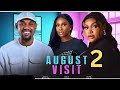 AUGUST VISIT (Trending Movie Update) Ruth Kadiri, Eddie Watson, Sonia Uche, 2024 Latest Movie #2024