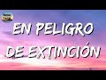 🎵 [Banda Romántica] La Adictiva - En Peligro De Extinción (Letra\Lyrics)