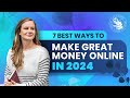 7 Best Ways to Make Money Online in 2024